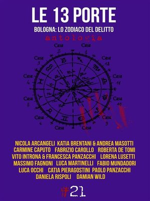 cover image of Le 13 porte. Bologna--lo zodiaco del delitto